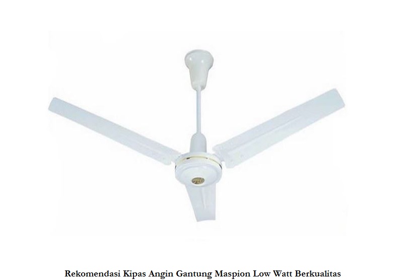 Rekomendasi Kipas Angin Gantung Maspion Low Watt Berkualitas